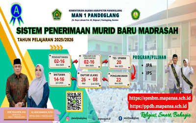 MADRASAH ALIYAH NEGERI 1 PANDEGLANG BUKA PENDAFTARAN PESERTA DIDIK BARU TAHUN AJARAN 2025/2026